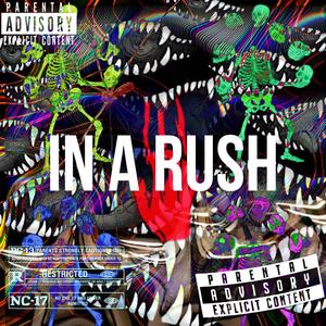 In a rush (Explicit)