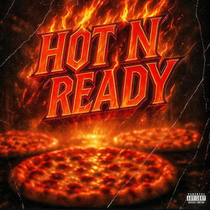 Hot N Ready (Explicit)