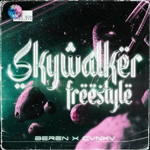 Skywalker Freestyle (Explicit)