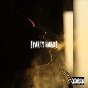 Party Hard (Explicit)