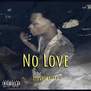 No Love (Explicit)