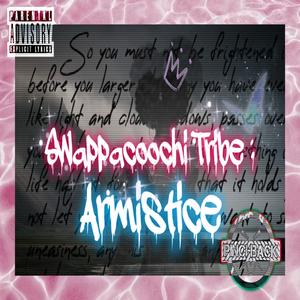 Swappacoochi Tribe : Armistice (Explicit)