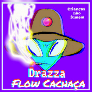 Flow Cachaça (Explicit)