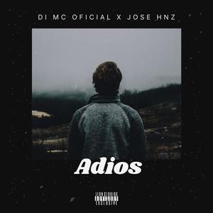 Adios (feat. Di Mc) [Explicit]