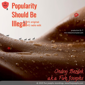 Popularity Should Be Illegal