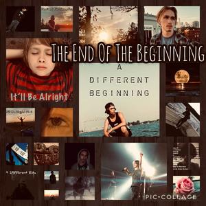 The End Of The Beginning (Explicit)