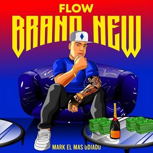 Flow Brand New (Explicit)