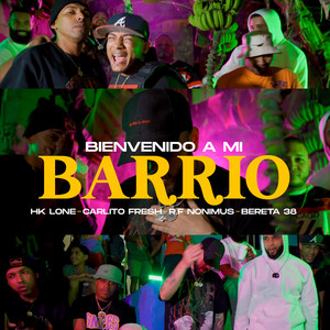 Bienvenido a Mi Barrio (Explicit)