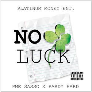 No Luck (Explicit)