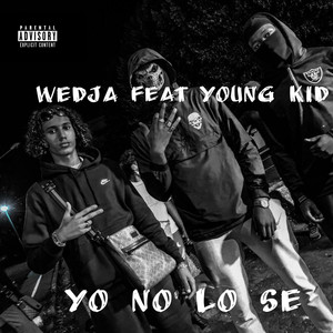 Yo No Lo Se (Explicit)