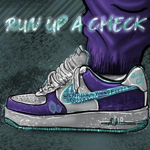 Run Up A Check (feat. Young Feezo & SammyMfSosa) (Explicit)