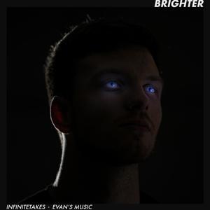 Brighter (feat. Evan's Music)