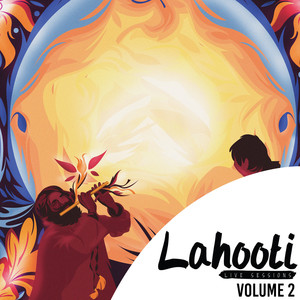 Lahooti Live Sessions Vol. 2