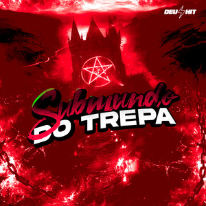 SUBMUNDO DO TREPA (Explicit)