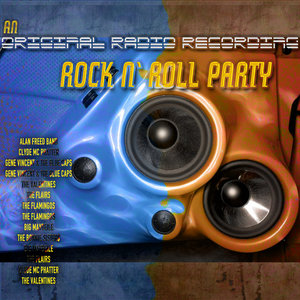 An Original Radio Recording of a Rock n` Roll Party (Remastered)