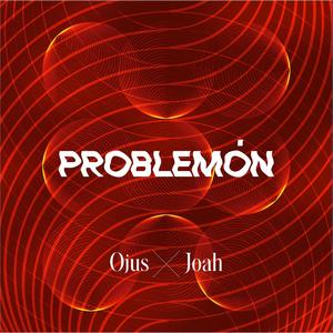 Problemón (feat. JOAH)