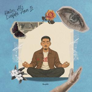 Kalm Als Liefde Aan Is