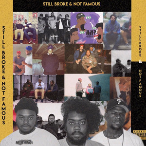 Still Broke & Not Famous (Explicit)