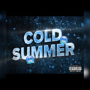 COLD SUMMER (Explicit)