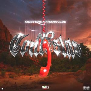 No contestas(feat. Mostone & Frankvlde) (Explicit)