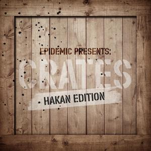 Epidemic Presents: Crates (Hakan Edition) (Vol. 2)