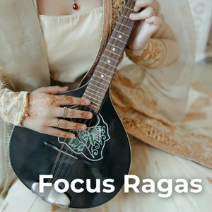 Focus Ragas