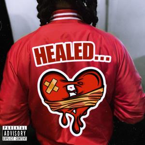 Healed (Explicit)