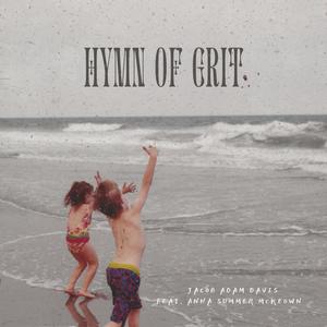 Hymn Of Grit (feat. Anna Summer McKeown)