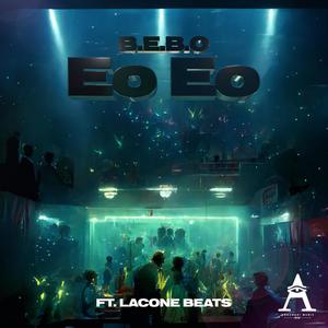 Eo Eo (feat. Lacone Beats)