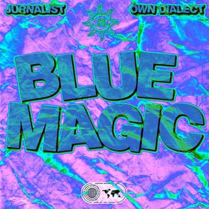 Blue Magic (feat. Jurnalist) [Explicit]