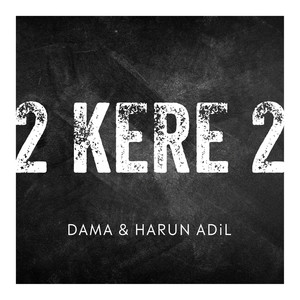 2 Kere 2 (Explicit)