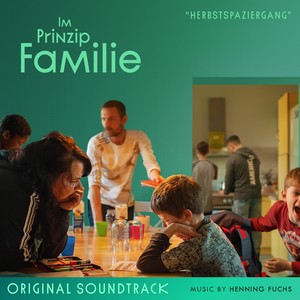 Im Prinzip Familie – "Herbstspaziergang" (Original Soundtrack)