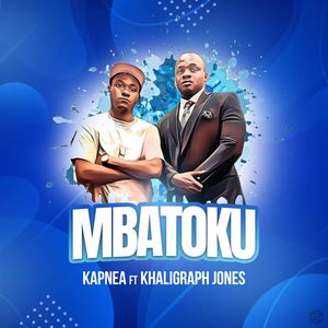 Mbatoku Ft Khaligraph Jones