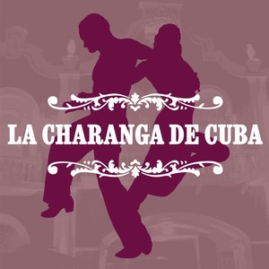 La Charanga de Cuba, Vol. 1