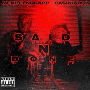 Said N Done (Explicit)