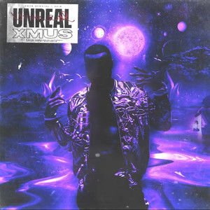 Unreal (Explicit)