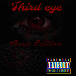 third eye (Apex Edition) (Explicit)