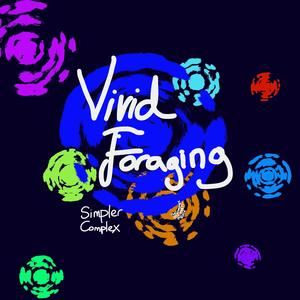 Vivid Foraging (Explicit)