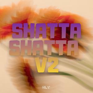SHATTA SHATTA (V2)