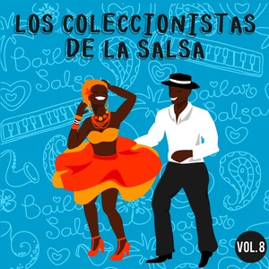 Los Coleccionistas de la Salsa, Vol. 8