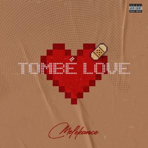 Tombé Love (Explicit)