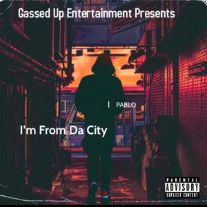 Im From Da City (Explicit)