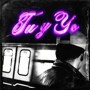 tu y yo!