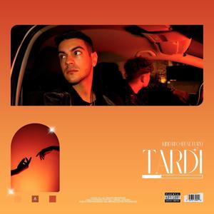 Tardi (feat. Fury) [Explicit]