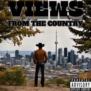 Views From The Country (Explicit)