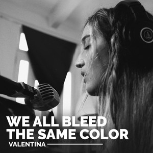 We All Bleed the Same Color