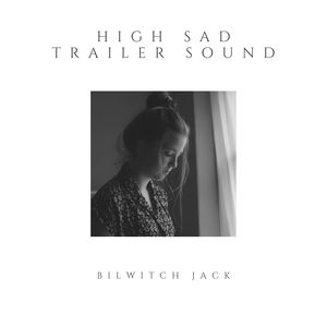 High Sad Trailer Sound (Original Mix)