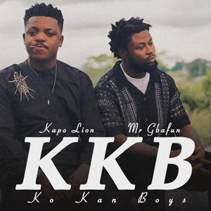 Ko kan boys (kkb) (feat. mr gbafun)