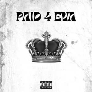 Paid 4eva (Explicit)