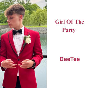 Girl Of The Party (Explicit)